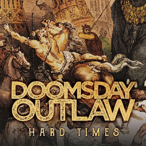 Doomsday Outlaw : Hard Times